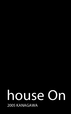 house On 2005 KANAGAWA